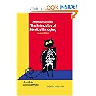 Click here to buy Introduction to the Principles of Medical Imaging by Chris Guy and Dominic Ffytche.