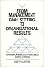 From Management Goal-Setting to Organizational Results: Transforming Strategies Into Action