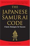 The Japanese Samurai Code: Classic Strategies for Success