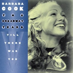 The Broadway Years: Till There Was You under The Classical Store
