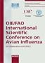 OIE/FAO International Scientific Conference on Avian Influenza: Paris, France, 7-8 April, 2005 (Developments in Biologicals)