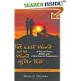 The Last Word and the Word after That: A Tale of Faith, Doubt, and a New Kind of Christianity (J-B Leadership Network Series)