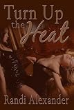 Turn Up The Heat