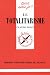 Le totalitarisme Le totalitarisme
