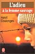 L'Adieu � la femme sauvage