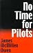 No Time For Pilots