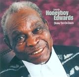 Review David 'Honeyboy' Edwards  / Shake 'Em on Down
