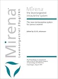 Mirena: The Levonorgestrel Intrauterine System: The New Contraceptive Option for Parous Women