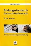 Bildungsstandards Deutsch / Mathematik 5./6. Klasse: Tests zur Leistungsfeststellung
