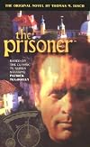 The Prisoner: A New Novel of eerie intrigue, based on the gripping TV show starring Patrick McGoohan