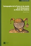 Revue Bnf - Bibliotheque  / Cartographie de la France et du monde de la Renaissance au siècle des lumières