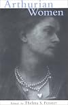 Arthurian Women: A Casebook (Garland Reference Library of the Humanities)