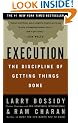 Execution: The Discipline of Getting Things Done