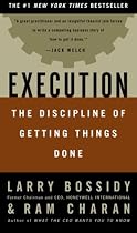 Execution: The Discipline of Getting Things Done