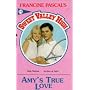 Amy's True Love (Sweet Valley High)