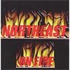 Northeast on Fire