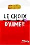 Le choix d'aimer