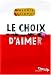 Le choix d'aimer