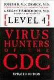 Level 4 Virus Hunters of the CDC
