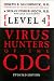 Level 4 Virus Hunters of the CDC