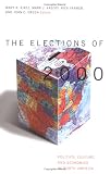 The Elections Of 2000 (Law, Politics, and Society)