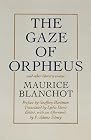 The Gaze of Orpheus: And Other Literary Essays