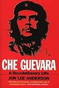 Che Guevara: A Revolutionary Life