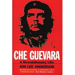 Che Guevara: A Revolutionary Life