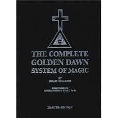 The Complete Golden Dawn System of Magic (ltd edition)