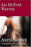 All He Ever Wanted: A Novel