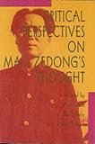 Critical Perspectives on Mao Zedong s Thought