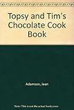 Topsy and Tim's chocolate cook book
