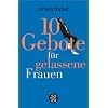 10 Gebote f�r gelassene Frauen