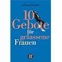 10 Gebote f�r gelassene Frauen