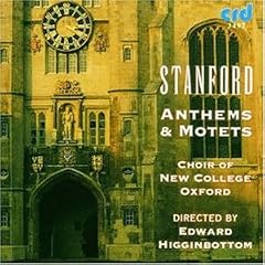 Stanford: Anthems & Motets