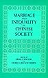 Marriage and Inequality in Chinese Society (Studies on China, 12)