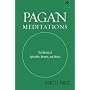 Pagan Meditations: The Worlds of Aphrodite, Artemis, and Hestia