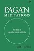 Pagan Meditations: The Worlds of Aphrodite, Artemis, and Hestia
