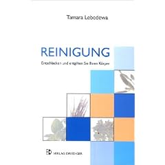 Reinigung: Entschlacken und entgiften Sie Ihren K�rper