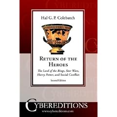 Return of the Heroes: The Lord of the Rings, Star Wars, Harry Potter and Social Conflict