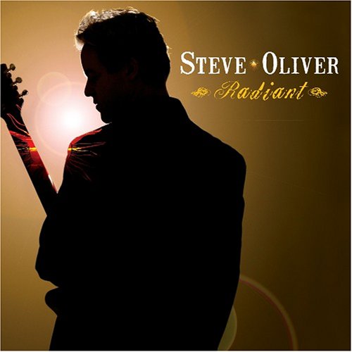 Steve Oliver - Radiant - Zortam Music