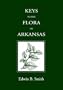 KEYS TO THE FLORA OF ARKANSAS