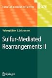 Sulfur-Mediated Rearrangements II (Topics in Current Chemistry)