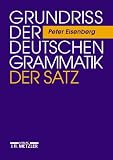 Produkt-Bild: Grundriss der deutschen Grammatik: Grundri&szlig; der deutschen Grammatik, 2 Bde., Bd.2, Der Satz