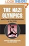 The Nazi Olympics: Sport, Politics, and Appeasement in the 1930s