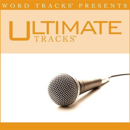 Ultimate Tracks - Go Light Your World - as made popular by Kathy Troccoli [Performance Track]