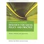 Understanding Research for Social Policy and Practice: Themes, Methods and Approaches (Understanding Welfare Series: Social Issues, Policy & Practice)