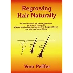 Regrowing Hair Naturally: Effective Remedies and Natural Treatments for Men and Women with Alopecia, ... Telogen Effluvium and Other Hair Loss Problems ... Effluvium and Other Hair Loss Problems
