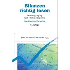 Bilanzen richtig lesen. Rechnungslegung nach HGB und IAS/IFRS (Taschenbuch)