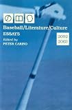 Baseball/Literature/Culture: Essays, 2002-2003